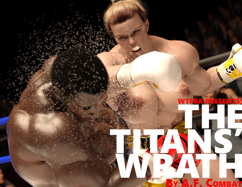 W.T.F.B.A. Presents: The Titans' Wrath