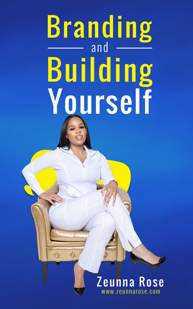 Branding And Building Yourself