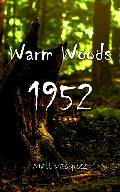 Warm Woods 1952