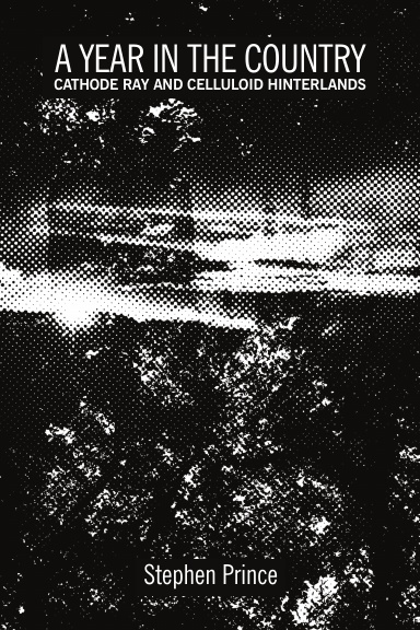 A Year In The Country: Cathode Ray And Celluloid Hinterlands