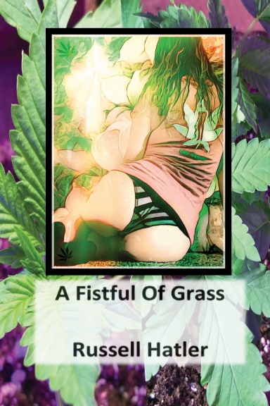 A Fistful of Grass