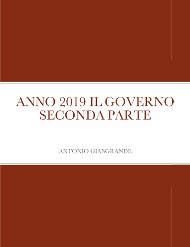 ANNO 2019 IL GOVERNO SECONDA PARTE