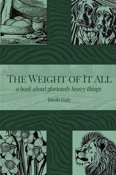 The Weight of It All
