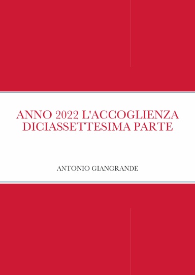 ANNO 2022 L'ACCOGLIENZA DICIASSETTESIMA PARTE