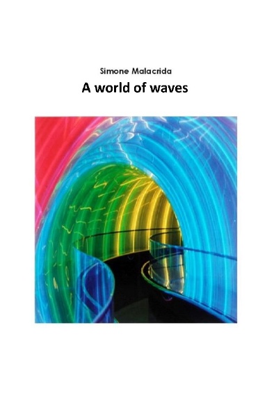 A world of waves