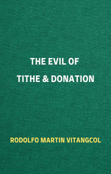 The Evil of Tithe & Donation
