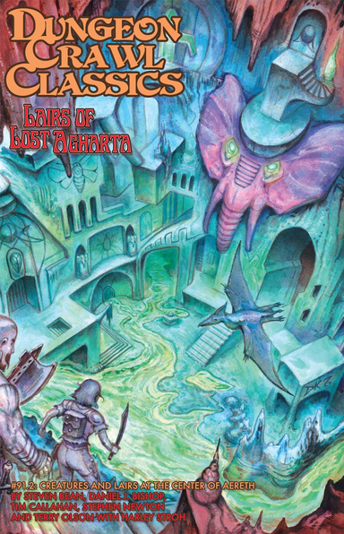 Dungeon Crawl Classics #91.2: Lairs of Lost Agharta PDF