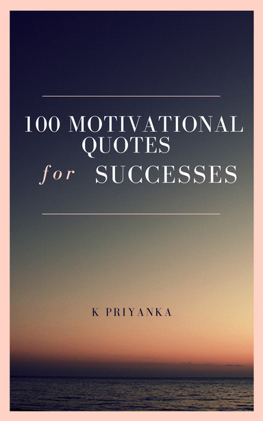 100 motivational quotes for life