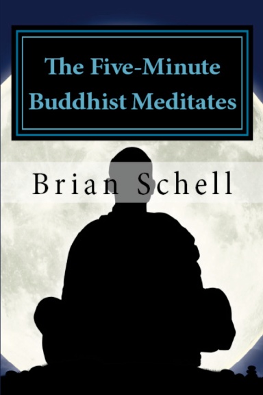 The Five-Minute Buddhist Meditates