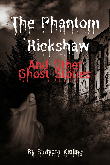 The Phantom 'Rickshaw and Other Stories