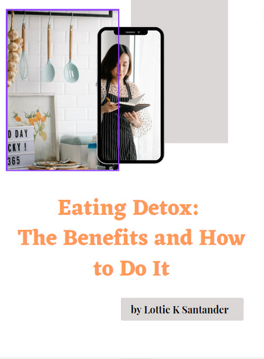 Eating Detox: The Benefits and How to Do It