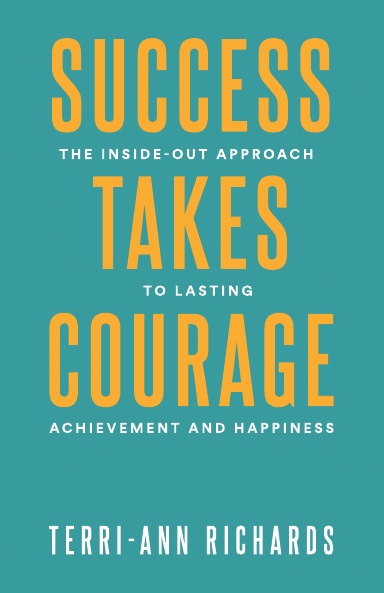 Success Takes Courage