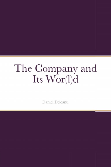 The Company and Its Wor(l)d