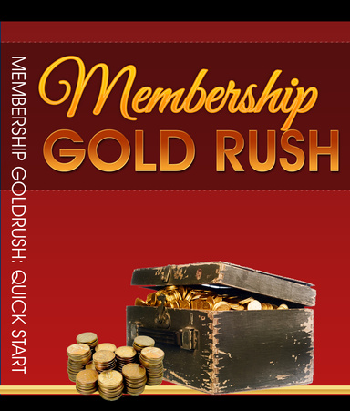 Membership Gold Rush
