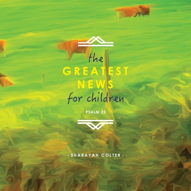 The Greatest News for Children