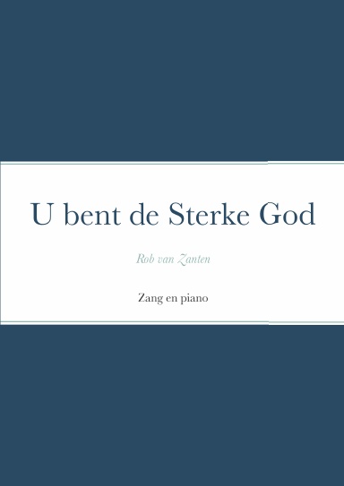 U bent de Sterke God