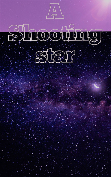 Shooting star and me