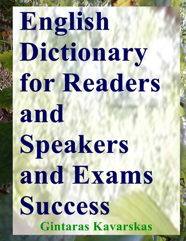 English Dictionary for Readers and Speakers and Exams Success