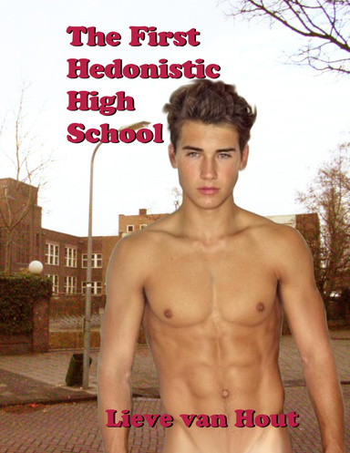 The First Hedonistic High School
