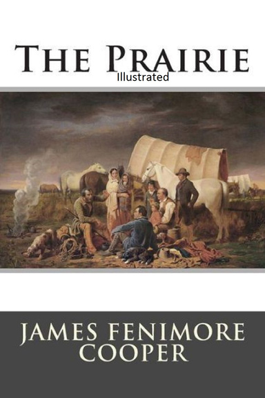 The Prairie Illustrated