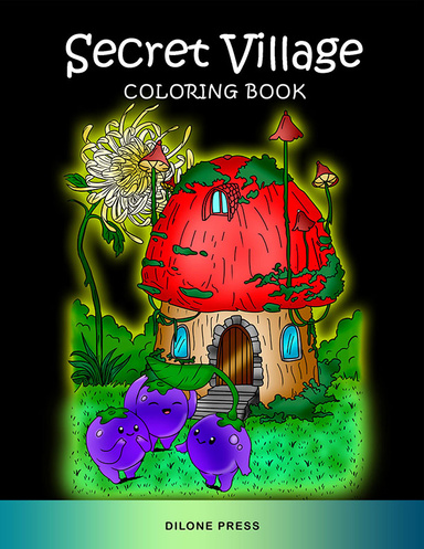 Secret Village Coloring Book