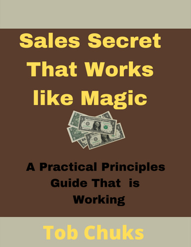 Sales Secret That Works like  Magic
