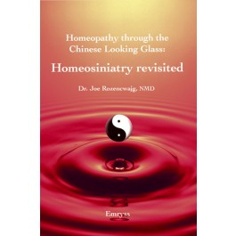 Homeopathy through the Chinese Looking Glass: Homeosiniatry Revisited