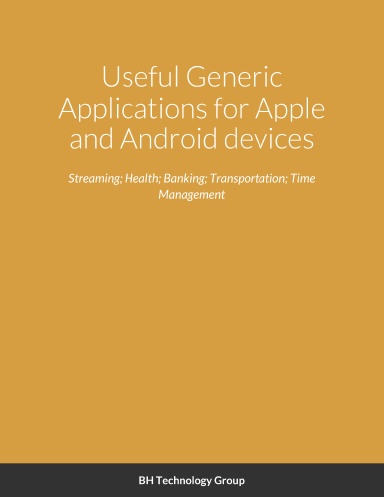 Generic Applications of the Apple and Android devices