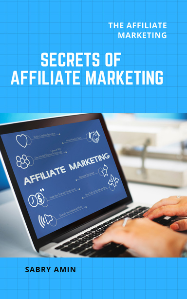 Secrets of Affiliate Marketing