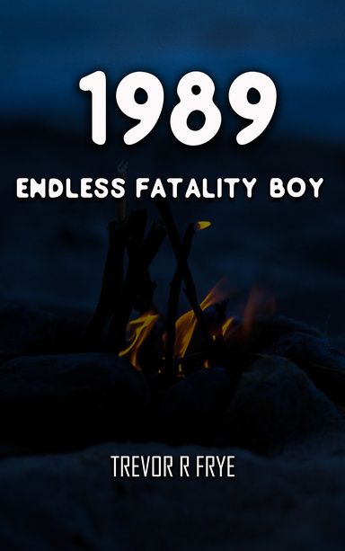 1989 ENDLESS FATALITY BOY