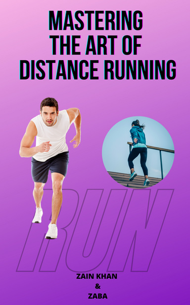 Mastering the ART of Distance Running