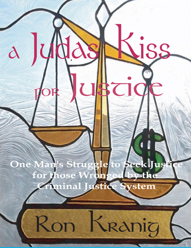 A Judas Kiss For Justice