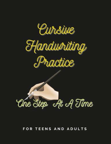 Cursive handwriting Practice  For Teens and Adults