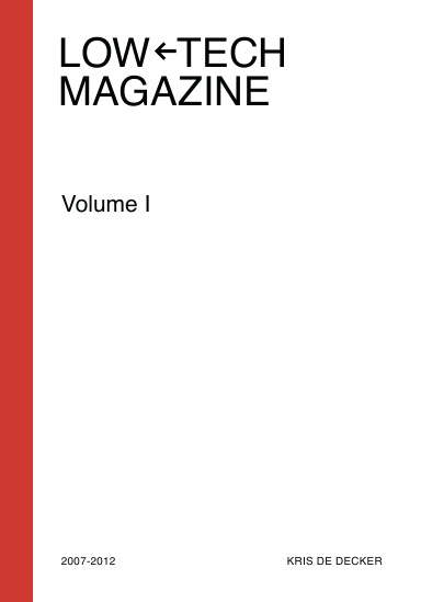 Low-tech Magazine Volume I (2007-2012) (Hardcover)