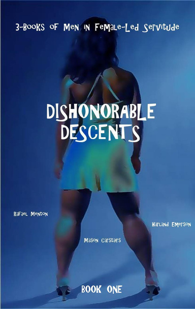 Dishonorable Descents - Book One