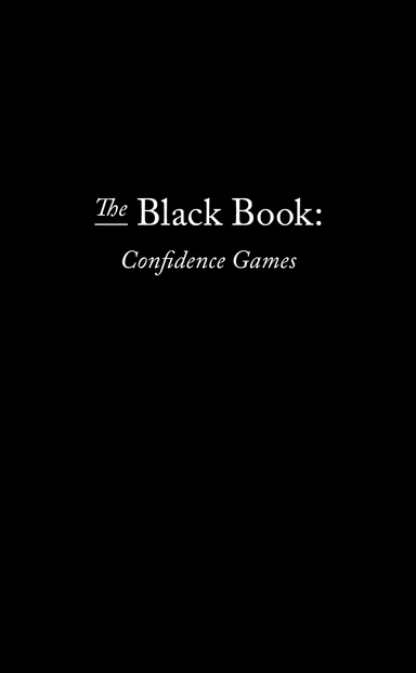 The Black Book: Confidence Games