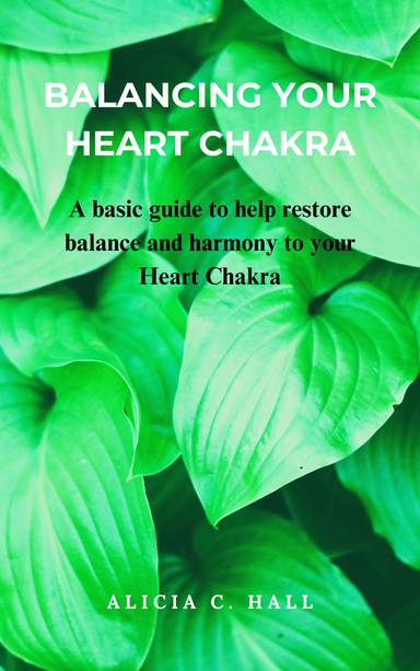 BALANCING YOUR HEART CHAKRA