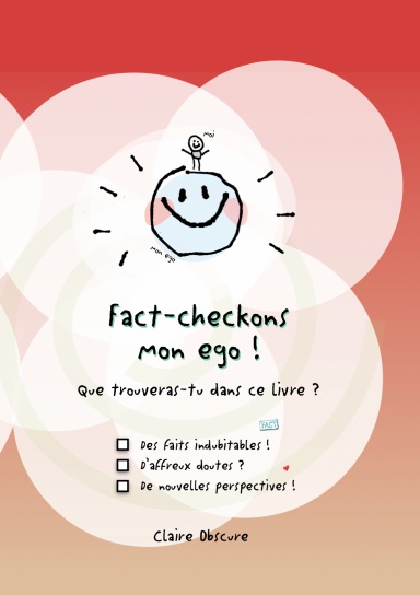 Fact-checkons mon ego !