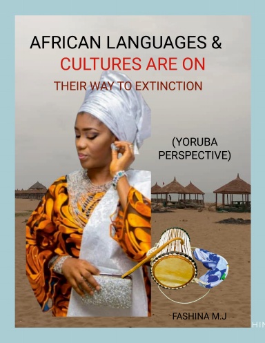 African Languages and Cultures are on their way to Extinction