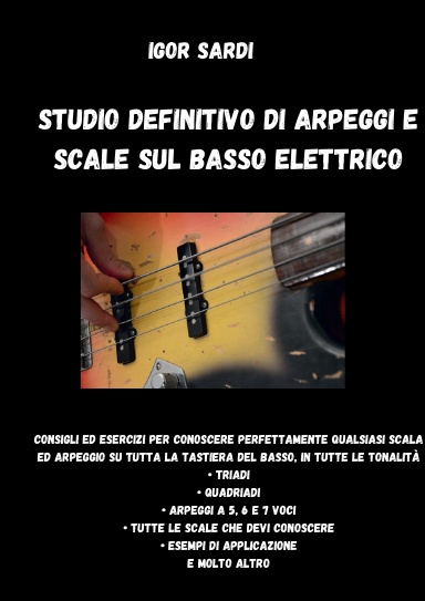 Studio definitivo di arpeggi e scale sul basso elettrico