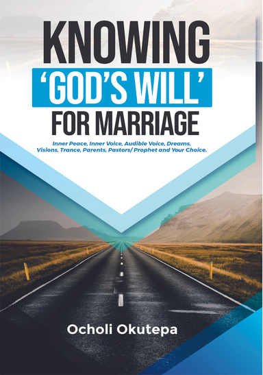 KNOWING GOD'S WILL FOR MARRIAGE