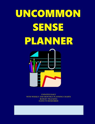 Uncommon Sense Planner - Monthly Undated