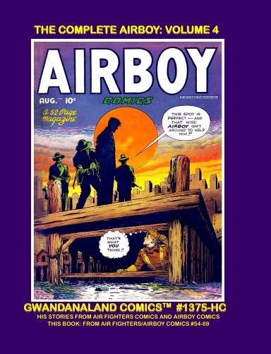 The Complete Airboy: Volume 4 (HC)