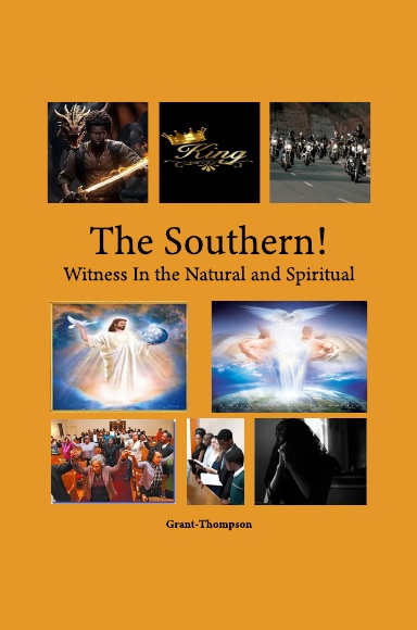 The Southern! Witness in the  Natural and Spiritual