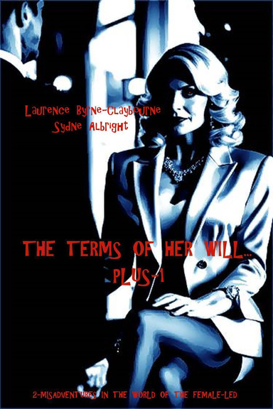 The Terms of Her Will... Plus-1
