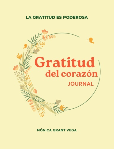 Gratitud del corazón. Journal. La gratitud es poderosa