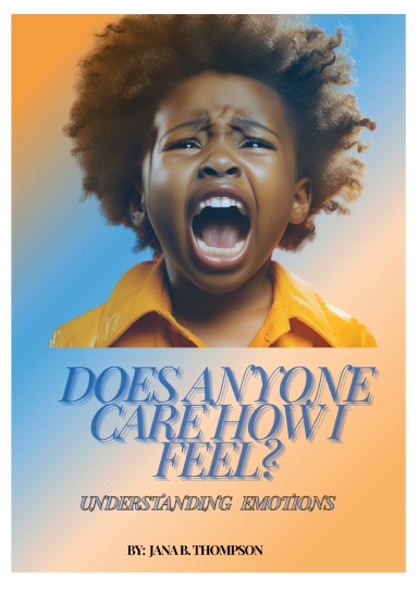 Does anyone care how I feel?