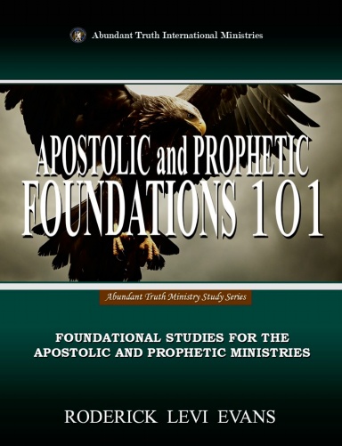 Apostolic and Prophetic Foundations 101