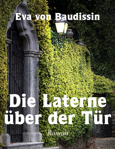 Die Laterne über der Tür, Roman