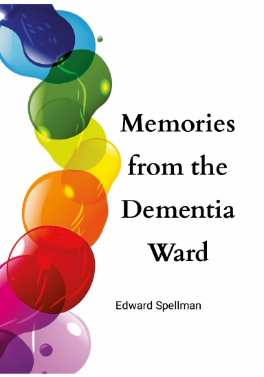 Memories from the dementia ward